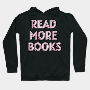 Read more books - Life Quotes Hoodie